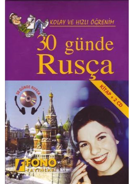 Kolay ve Hızlı Öğrenim| 30 Günde Rusça; (Kitap + 2 Cd)